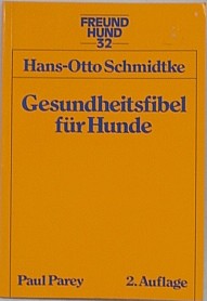 Buch Gesundheitsfibel Hund - Hans-Otto Schmidtke